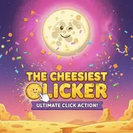 TheCheesiestClicker!
